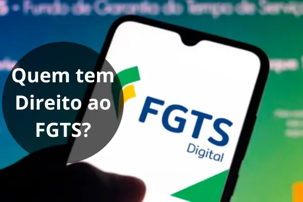 quem tem direito ao fgts?